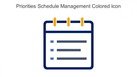 Priorities Schedule Management Colored Icon In Powerpoint Pptx Png And Editable Eps Format