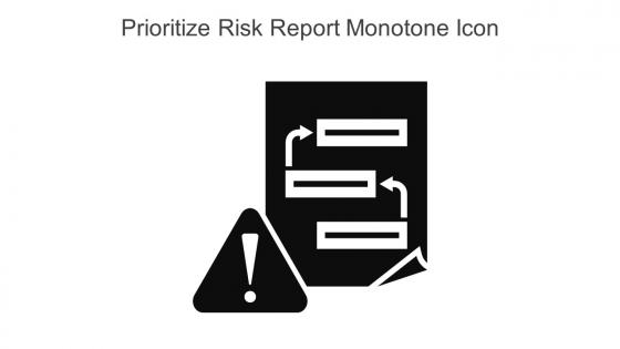 Prioritize Risk Report Monotone Icon in powerpoint pptx png and editable eps format