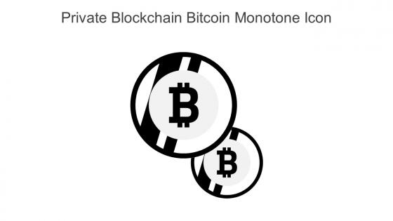 Private Blockchain Bitcoin Monotone Icon In Powerpoint Pptx Png And Editable Eps Format
