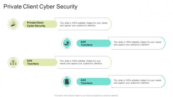 Private Client Cyber Security In Powerpoint And Google Slides Cpb