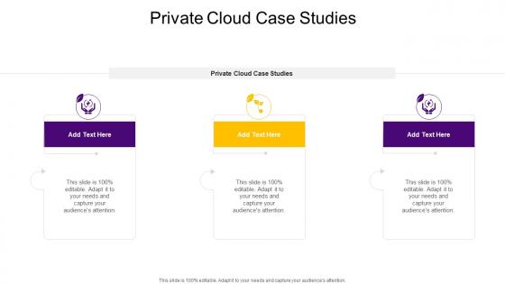 Private Cloud Case Studies In Powerpoint And Google Slides Cpb