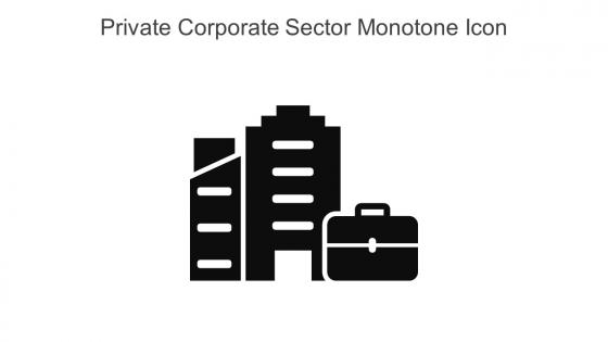 Private Corporate Sector Monotone Icon In Powerpoint Pptx Png And Editable Eps Format