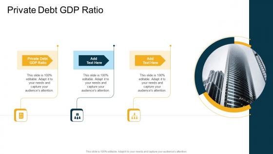 Private Debt GDP Ratio In Powerpoint And Google Slides Cpb