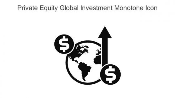 Private Equity Global Investment Monotone Icon In Powerpoint Pptx Png And Editable Eps Format