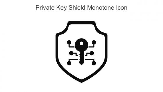 Private Key Shield Monotone Icon In Powerpoint Pptx Png And Editable Eps Format