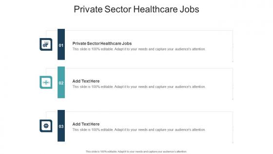 Private Sector Healthcare Jobs In Powerpoint And Google Slides Cpb