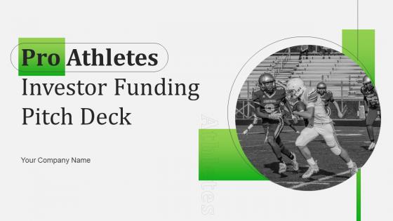 Pro Athletes Investor Funding Pitch Deck Ppt Template