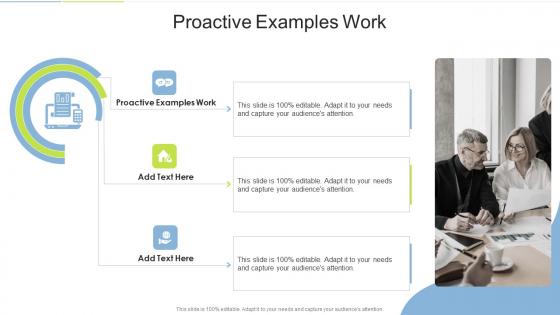 Proactive Examples Work In Powerpoint And Google Slides Cpb