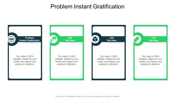 Problem Instant Gratification In Powerpoint And Google Slides Cpb