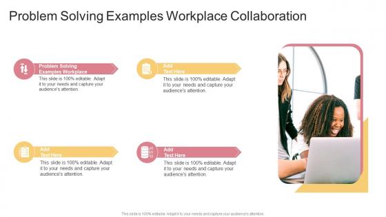 Problem Solving Examples Workplace Collaboration In Powerpoint And Google Slides Cpb