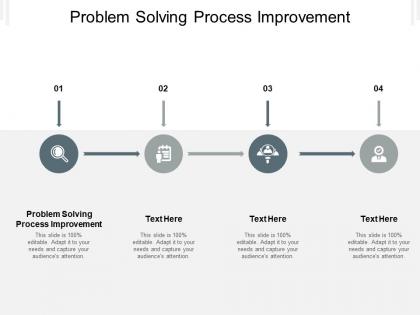 Problem solving process improvement ppt powerpoint presentation file graphics template cpb