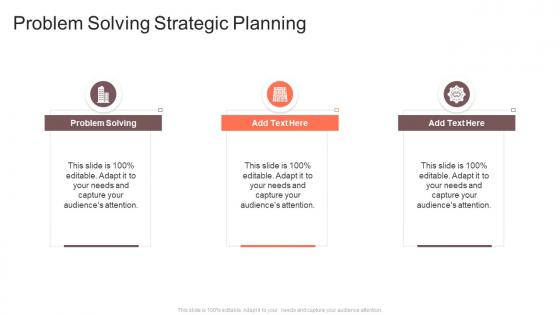 Problem Solving Strategic Planning In Powerpoint And Google Slides Cpb
