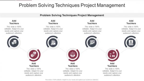 Problem Solving Techniques Project Management In Powerpoint And Google Slides Cpb