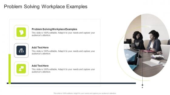 Problem Solving Workplace Examples In Powerpoint And Google Slides Cpb