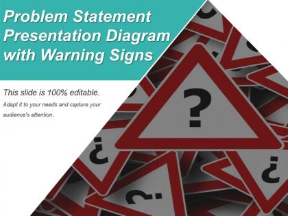 Problem statement presentation diagram with warning signs ppt icon