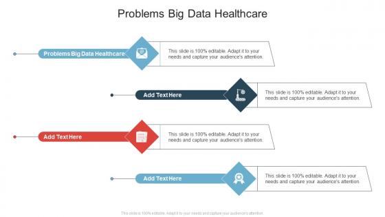 Problems Big Data Healthcare In Powerpoint And Google Slides Cpb