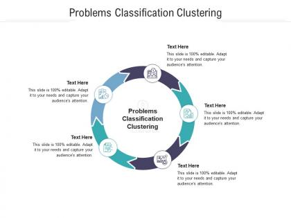 Problems classification clustering ppt powerpoint presentation ideas slideshow cpb