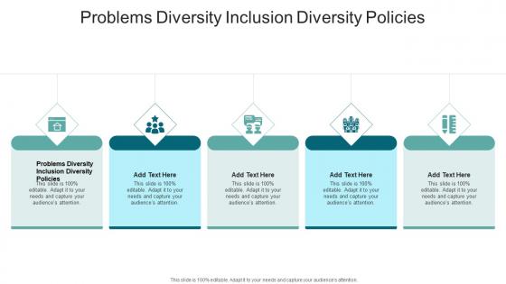 Problems Diversity Inclusion Diversity Policies In Powerpoint And Google Slides Cpb