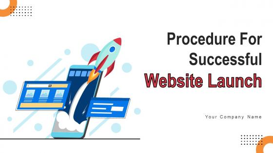 Procedure For Successful Website Launch Powerpoint Presentation Slides