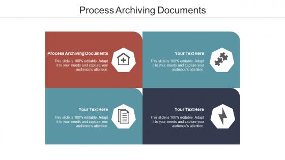 Process archiving documents ppt powerpoint presentation summary example topics cpb