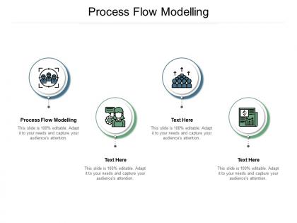 Process flow modelling ppt powerpoint presentation pictures graphic tips cpb