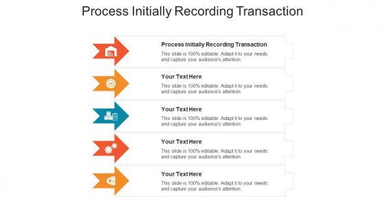 Process initially recording transaction ppt ideas slide download cpb