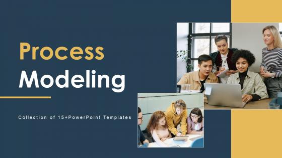 Process Modeling Powerpoint Ppt Template Bundles