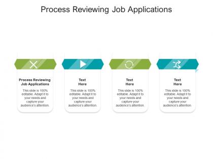Process reviewing job applications ppt powerpoint presentation visual aids styles cpb