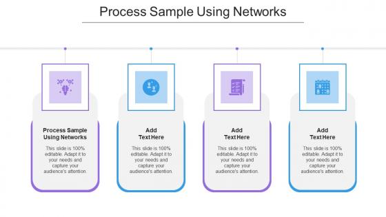 Process Sample Using Networks Ppt Powerpoint Presentation Model Ideas Cpb