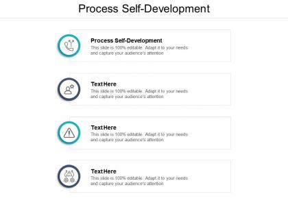 Process self development ppt powerpoint presentation slides cpb