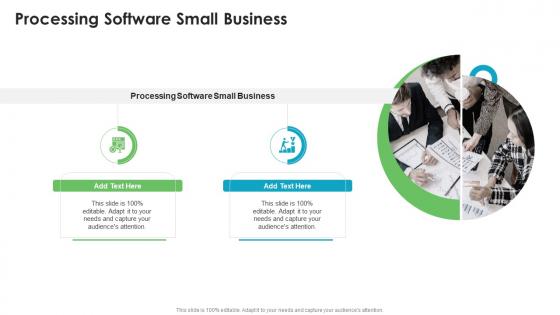 Processing Software Small Business In Powerpoint And Google Slides Cpb