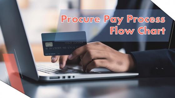 Procure Pay Process Flow Chart powerpoint presentation and google slides ICP