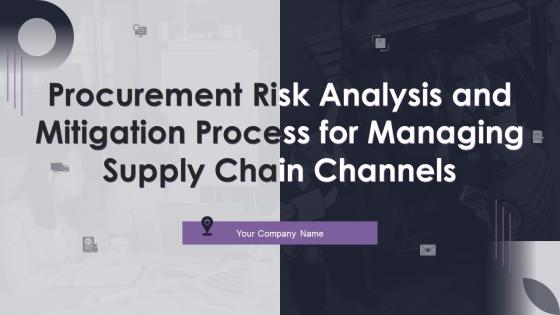 Procurement Risk Analysis And Mitigation Process For Managing Supply Chain Channels Deck