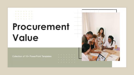 Procurement Value Powerpoint Ppt Template Bundles
