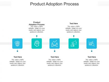 Product adoption process ppt powerpoint presentation professional design templates cpb