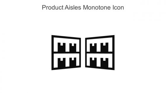 Product Aisles Monotone Icon In Powerpoint Pptx Png And Editable Eps Format