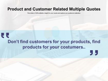 Product and customer related multiple quotes