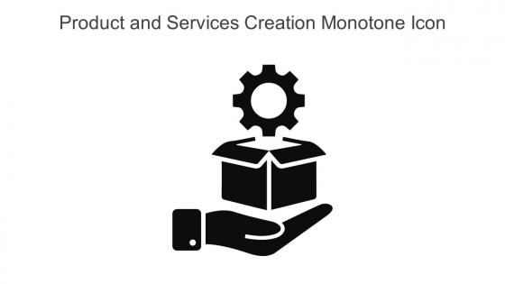 Product And Services Creation Monotone Icon In Powerpoint Pptx Png And Editable Eps Format