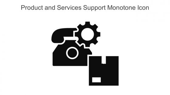 Product And Services Support Monotone Icon In Powerpoint Pptx Png And Editable Eps Format
