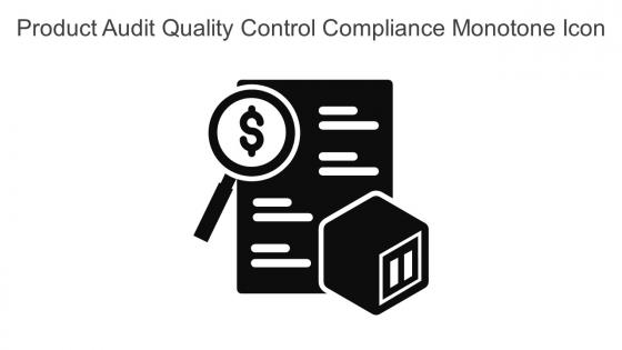 Product Audit Quality Control Compliance Monotone Icon In Powerpoint Pptx Png And Editable Eps Format