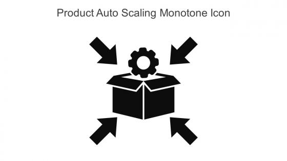 Product Auto Scaling Monotone Icon In Powerpoint Pptx Png And Editable Eps Format