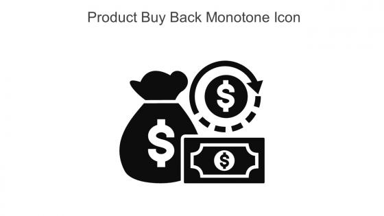Product Buy Back Monotone Icon In Powerpoint Pptx Png And Editable Eps Format
