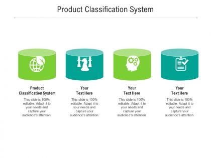 Product classification system ppt powerpoint presentation ideas design ideas cpb