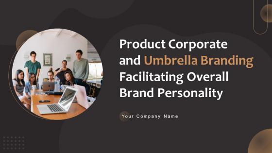 Product Corporate And Umbrella Branding Facilitating Overall Brand Personality Branding CD V