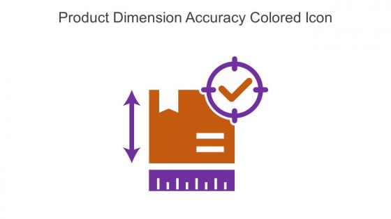 Product Dimension Accuracy Colored Icon In Powerpoint Pptx Png And Editable Eps Format