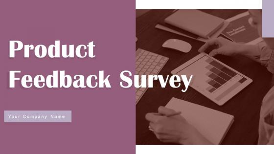 Product Feedback Survey Powerpoint Ppt Template Bundles Survey