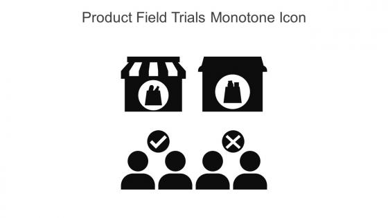 Product Field Trials Monotone Icon In Powerpoint Pptx Png And Editable Eps Format