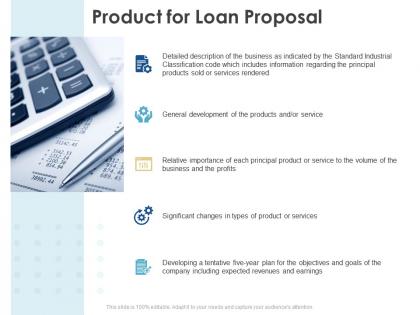Product for loan proposal ppt powerpoint presentation file microsoft