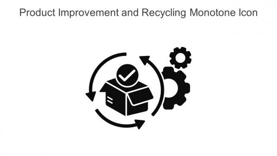 Product Improvement And Recycling Monotone Icon In Powerpoint Pptx Png And Editable Eps Format