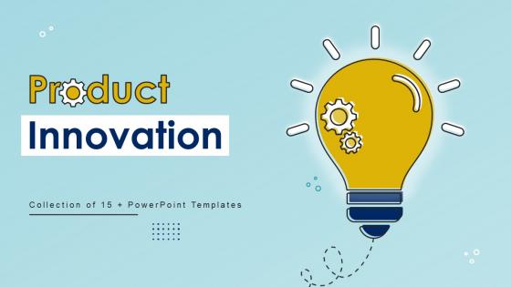 Product Innovation Powerpoint Ppt Template Bundles
